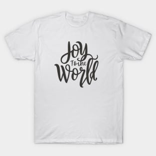 Joy to the world T-Shirt